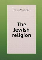 The Jewish Religion 5518491069 Book Cover