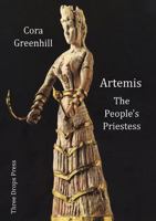 Artemis, The People's Priestess 1326984950 Book Cover