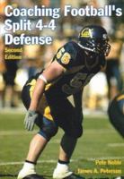 Coaching Football's Split 4-4 Defense 1571670912 Book Cover