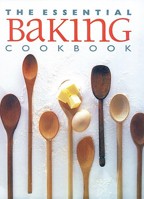 The Essential Baking Cookbook (Essential series) 1592230024 Book Cover