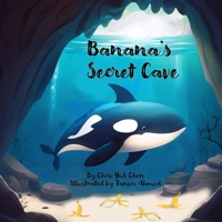 Banana's Secret Cave B0CW8SWK7G Book Cover