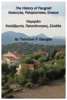 The History of Pangrati Kalavryta, Peloponnese, Greece: Παγκράτι Καλάβρυτα, Πελοπόννησος, Ελλάδα 0578610329 Book Cover
