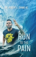 Run to the Pain 1737221144 Book Cover