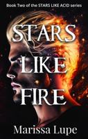 Stars Like Fire: Book Two 196082404X Book Cover