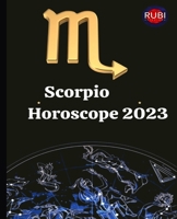 Scorpio. Horoscope 2023 B0BMJMP3DM Book Cover