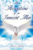 The Accusations of an Innocent Man 1947620770 Book Cover