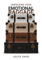 Unpacking Your Emotional Baggage 1304182924 Book Cover