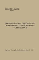 Immunbiologie - Dispositions- Und Konstitutionsforschung - Tuberkulose 3662234874 Book Cover