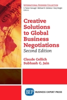 Creative Solutions to Global Business Negotiations, Second Edition 1631573098 Book Cover