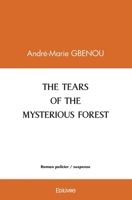 The Tears of the Mysterious Forest (French Edition) 2414558326 Book Cover