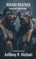Rough Weather: Book One - Submission B0FKT8TY1Y Book Cover