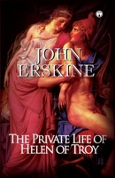 The Private Life of Helen of Troy B09R2WRKSK Book Cover