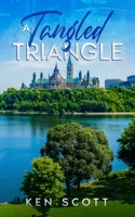 A Tangled Triangle: A Tale of International Love and Deceit B096WYJT9M Book Cover