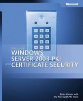 Microsoft Windows Server(TM) 2003 PKI and Certificate Security (Pro - One-Offs) 0735620210 Book Cover