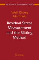 Residual Stress Measurement and the Slitting Method (Mechanical Engineering Series) 1441942416 Book Cover