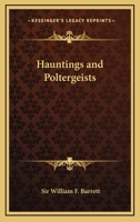 Hauntings And Poltergeists 1425316956 Book Cover