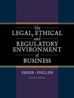 The Legal, Ethical and Regulatory Environment of Business 0324154747 Book Cover