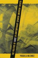 The Politics of Farce in Contemporary Spanish American Theatre 0807892866 Book Cover