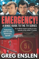 Emergency!: A Binge Guide to the TV Series B08YQR3ZM9 Book Cover