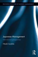 Japanese Management: International Perspectives 1138680664 Book Cover