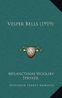 Vesper Bells 1120951240 Book Cover