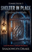 Shelter in Place: Warding the Walls (Zombie) B0GJWTWN73 Book Cover