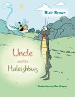 Uncle and the Haleighbug 1481755730 Book Cover