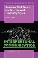American Black Women and Interpersonal Leadership Styles 946209876X Book Cover