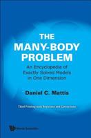 The Many-Body Problem: An Encyclopedia of Exactly Solved Models in One Dimension 9810214766 Book Cover