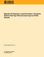 Magmatic Ore Deposits in Layered Intrusions?Descriptive Model for Reef-Type PGE and Contact-Type Cu-Ni-PGE Deposits 1495906531 Book Cover