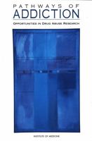 Pathways of Addiction:: Opportunities in Drug Abuse Research 0309055334 Book Cover