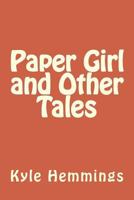 Paper Girl and Other Tales 1543065740 Book Cover