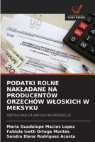 Podatki Rolne Nakladane Na Producentów Orzechów Wloskich W Meksyku (Polish Edition) 6203253537 Book Cover