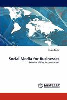 Social Media for Businesses: Examine of Key Success Factors 384438507X Book Cover