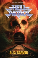 Hell Patrol 0578825805 Book Cover