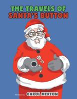 The Travels of Santa's Button 1525504746 Book Cover