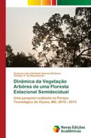 Dinâmica da Vegetação Arbórea de uma Floresta Estacional Semidecidual 6202183640 Book Cover