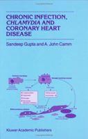 Chronic Infection, Chlamydia and Coronary Heart Disease 9401738351 Book Cover