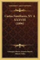 Cartas Familiares, XV a XXXVIII (1896) 1146165773 Book Cover