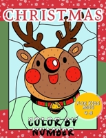 Christmas Color By Number for Kids Ages 4-8: Christmas Coloring Activity Book - Children Holiday Coloring Book with Large Pages B08NWJPLNT Book Cover