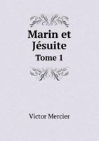 Marin Et Jesuite Tome 1 5518956177 Book Cover