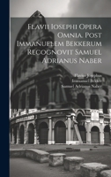 Flavii Iosephi Opera omnia. Post Immanuelem Bekkerum recognovit Samuel Adrianus Naber: 2 (Latin Edition) 1019957123 Book Cover