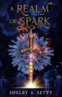 A Realm of Spark 1737347482 Book Cover