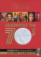 People Celebrate the'70s!: Stars, Fads and Fashions from an Amazing Decade 1883013992 Book Cover
