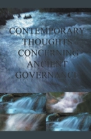 Contemporary Thoughts Concerning Ancient Governance 139317258X Book Cover