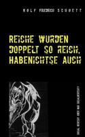 Reiche wurden doppelt so reich, Habenichtse auch (German Edition) 374481582X Book Cover
