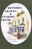 Between Heaven and Charing Cross 1780884516 Book Cover