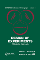 Design of Experiments: A Realistic Approach 0824761316 Book Cover