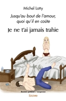 Je ne t'ai jamais trahie (French Edition) 2414572620 Book Cover