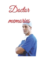 Doctor memories: write all the stories here ! (French Edition) 1679916246 Book Cover